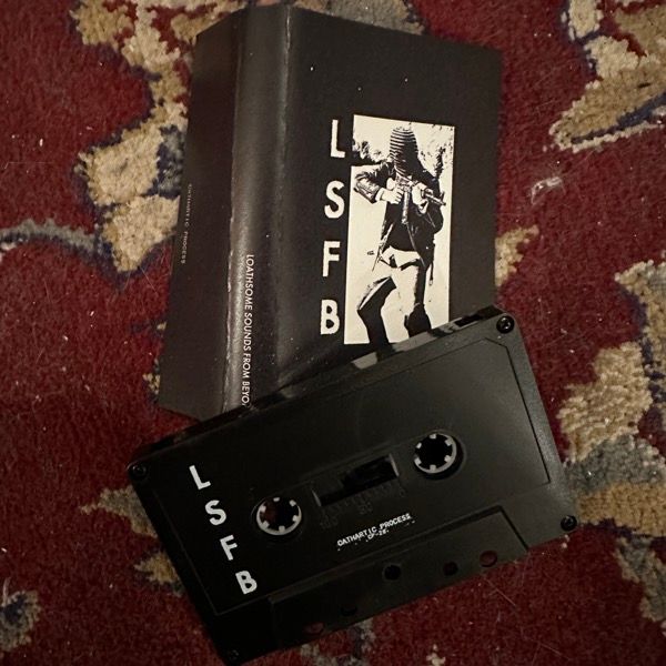 LSFB Loathsome Sounds From Beyond (Cathartic Process - USA original) (NM) TAPE