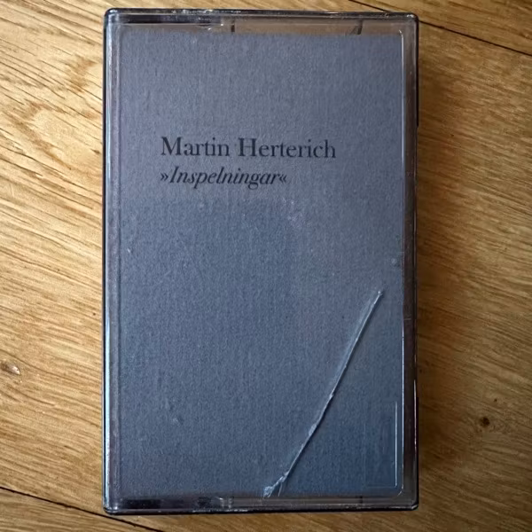 MARTIN HERTERICH Inspelningar (Self released - Sweden original) (NM) TAPE
