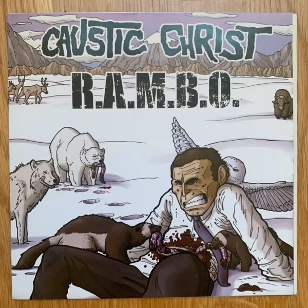 CAUSTIC CHRIST / R.A.M.B.O. Split (Bustead Heads - Sweden original) (EX) 7"