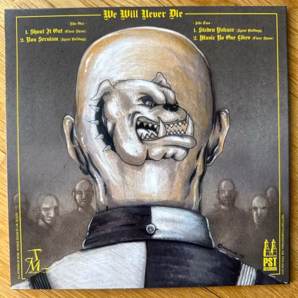 AGENT BULLDOGG / CLOSE SHAVE We Will Never Die (Pretty Shitty Town - Sweden original) (NM/EX) 7"