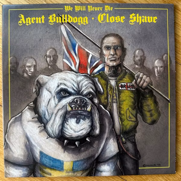 AGENT BULLDOGG / CLOSE SHAVE We Will Never Die (Pretty Shitty Town - Sweden original) (NM/EX) 7"