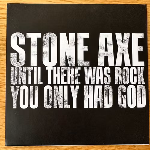 STONE AXE Until There Was Rock You Only Had God (Blue marbled vinyl) (All Hurt - Holland original) (EX/NM) 7"