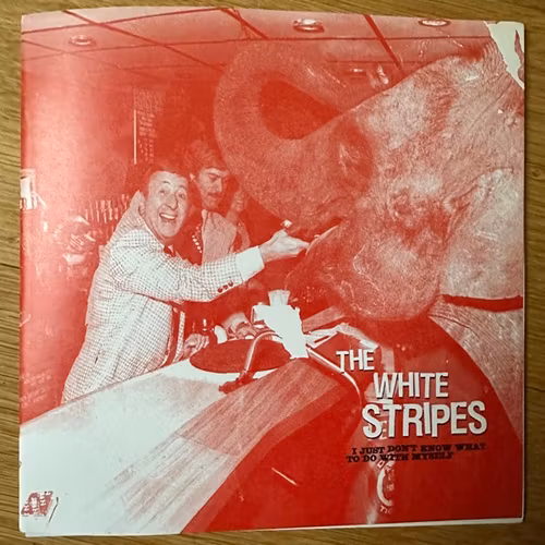 WHITE STRIPES, the I Just Don't Know What To Do With Myself (XL - UK original) (EX) 7"