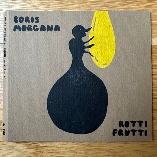 BORIS MORGANA Rotti Frutti (Ikuisuus – Finland original) (NM) CDR