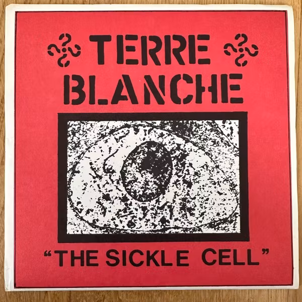 TERRE BLANCHE The Sickle Cell (AWB - USA 2nd press) (VG+/EX) 7"