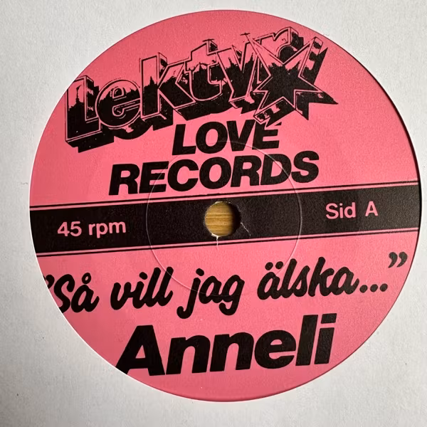 ANNELI Så Vill Jag Älska (Love - Sweden original) (VG) 7"