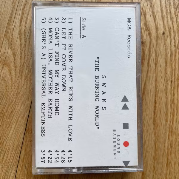 SWANS The Burning World (Advance promo) (Sound Basement - UK original) (EX) TAPE