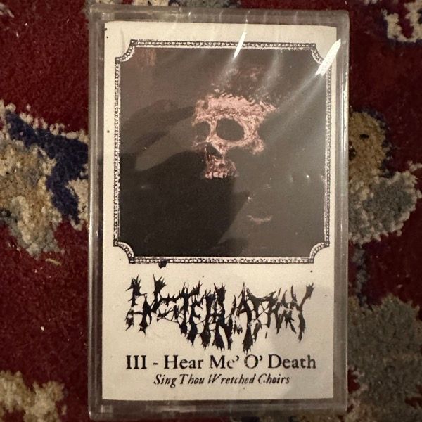 ENCOFFINATION III - Hear Me, O' Death (Sing Thou Wretched Choirs) (Selfmadegod - Poland original) (SS) TAPE