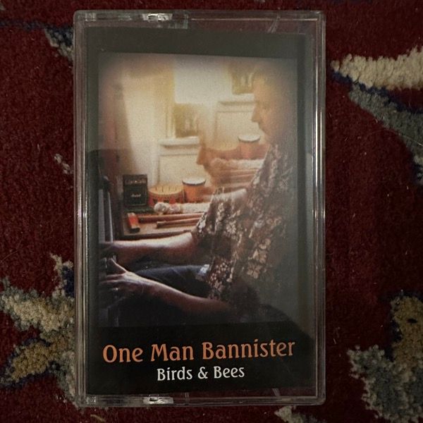 ONE MAN BANNISTER Birds & Bees (Thokei Tapes - Germany original) (NM) TAPE