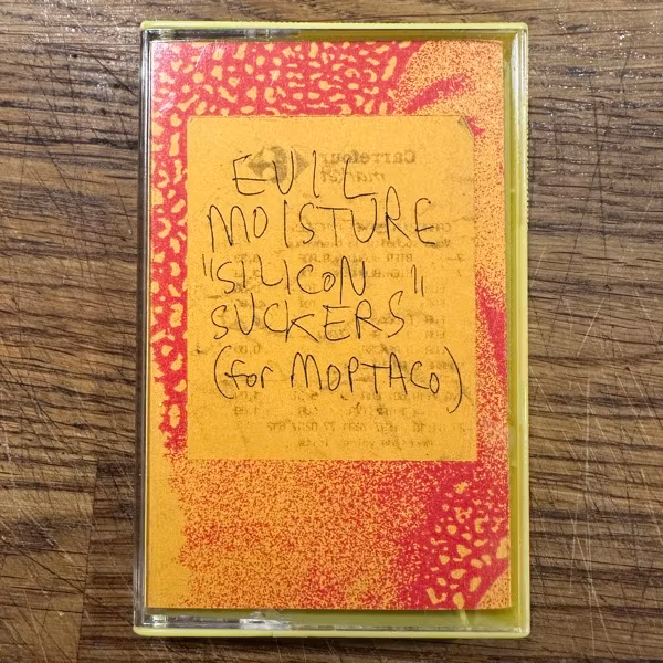 EVIL MOISTURE Silicon Suckers (Moptaco Dics - Sweden original) (NM) TAPE