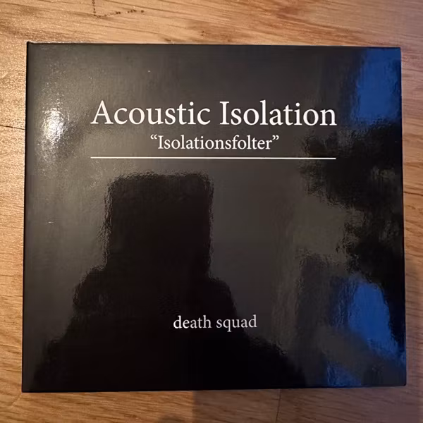 DEATH SQUAD Acoustic Isolation (Isolationsfolter) (Autarkeia – Lithuania reissue) (EX) CD