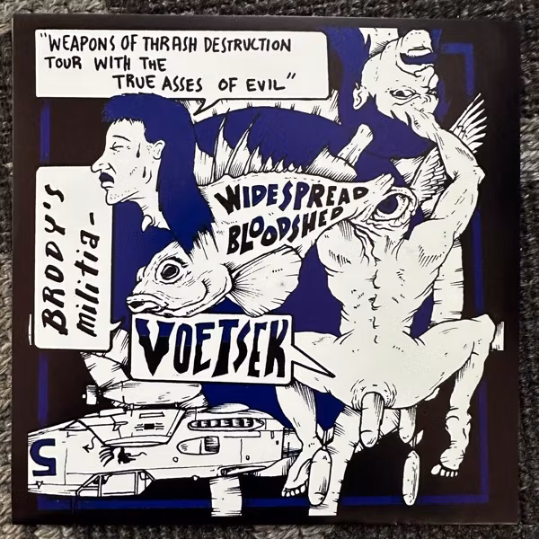 BRODY'S MILITIA / VÖETSEK / WIDESPREAD BLOODSHED Weapons Of Thrash Destruction Tour With The True Asses Of Evil (Purple vinyl) (Torture Garden Picture Company - USA original) (EX) 6"