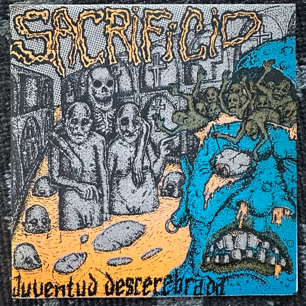 SACRIFICIO Juventud Descerebrada (Cintas Pepe - Mexico original) (EX) 7"