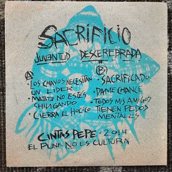SACRIFICIO Juventud Descerebrada (Cintas Pepe - Mexico original) (EX) 7"
