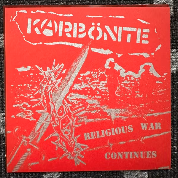 KARBÖNITE Religious War Continues (Nightrider - USA original) (EX) FLEXI 7"