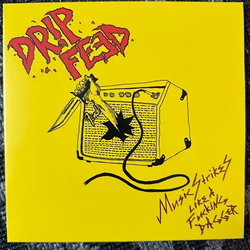 DRIP FEED Music Strikes Like A Fucking Dagger (Elände - Sweden original) (EX) 7"