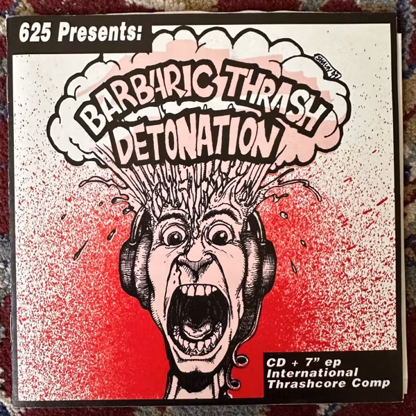 VARIOUS Barbaric Thrash Detonation (625 Thrashcore – USA original) (EX) 7"+CD