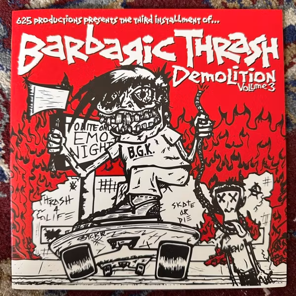 VARIOUS Barbaric Thrash Demolition Volume 3 (625 Thrashcore – USA original) (EX) 7"+2xCD