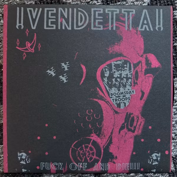 VENDETTA Fuck Off And Die!!! (Hardcore Survives – Japan original) (NM/EX) 7"