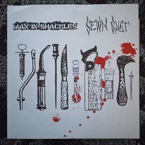MAN IN SHACKLES / SEWN SHUT Split (Sounds Of Betrayal – Sweden original) (EX) 7"