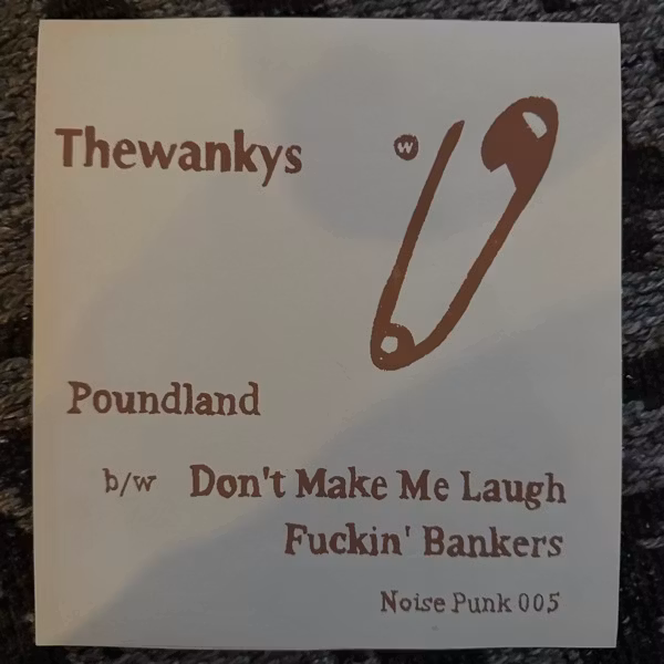 WANKYS, the Poundland (White vinyl) (Noise Punk - UK original) (EX) 7"