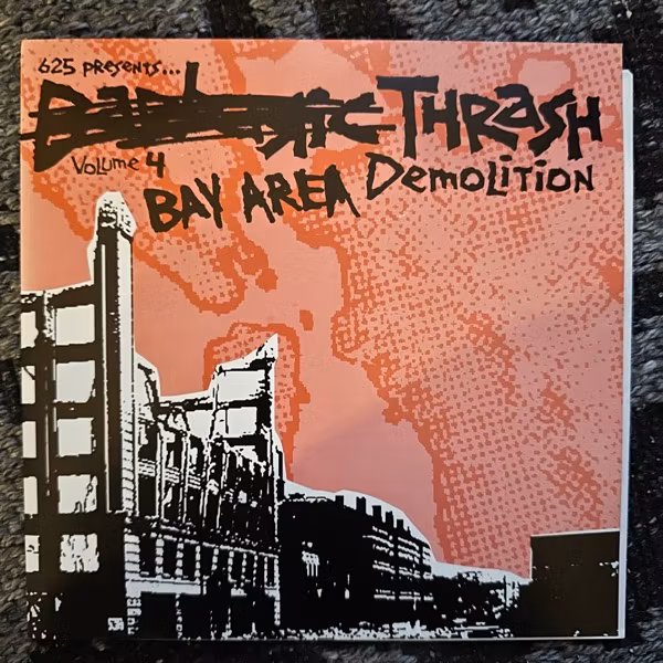 VARIOUS Bay Area Thrash Demolition (625 Thrashcore - USA original) (EX/VG+) 7"