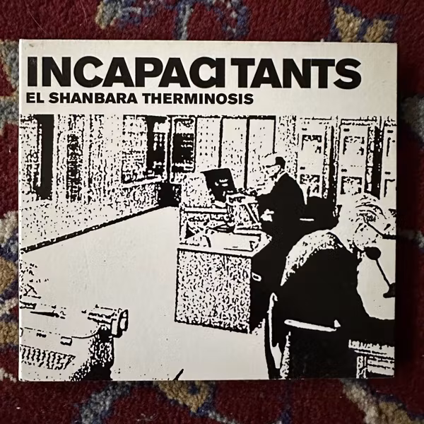 INCAPACITANTS El Shanbara Therminosis (Segerhuva - Sweden original) (EX) CD