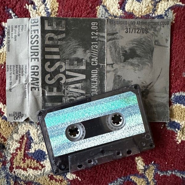 BLESSURE GRAVE Live In Oakland, CA 31.12.09 (Italian Beach Babes – UK original) (VG-) TAPE