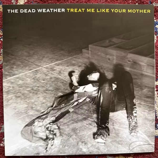 DEAD WEATHER, the Treat Me Like Your Mother (Third Man - USA original) (NM/EX) 7"