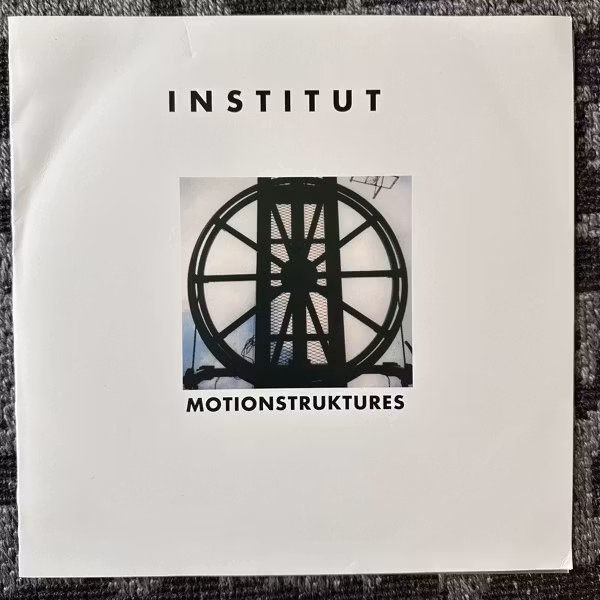 INSTITUT Motionstruktures (Sin Organisation – Italy original) (EX) 10"