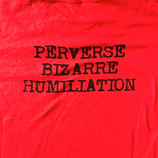 BIZARRE UPROAR Perverse Bizarre Humiliation (M) (USED) T-SHIRT