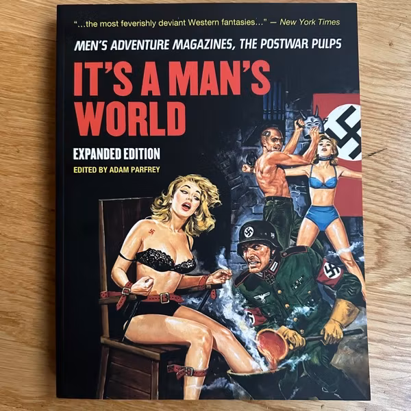IT'S A MAN'S WORLD (Expanded edition) Adam Parfrey (NM) BOOK