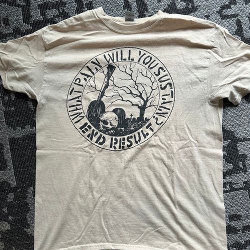 END RESULT What Pain Will You Sustain? (M) (USED) T-SHIRT
