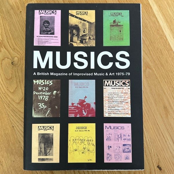 MUSICS A British Magazine of Improvised Music & Art 1975 - 79 (EX) BOOK