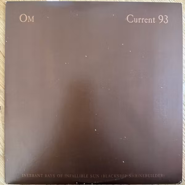 OM / CURRENT 93 Inerrant Rays Of Infallible Sun (Blackship Shrinebuilder) (Purple vinyl) (Neurot - USA original) (VG+/EX) 10"