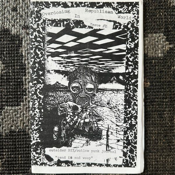 OVERDOSING IN REPUBLICAN WORLD #1 (EX) FANZINE