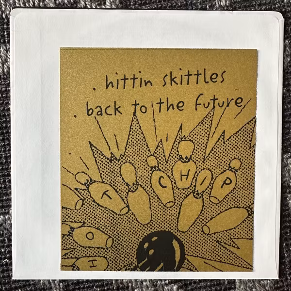 HOT CHIP Hittin Skittles (Moshi Moshi - UK original) (EX) 7"