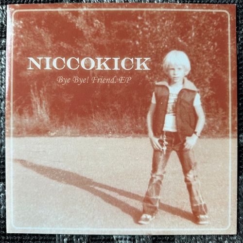 NICCOKICK Bye Bye! Friend. EP (Evergreen Terrace - Sweden original) (NM/EX) 7"