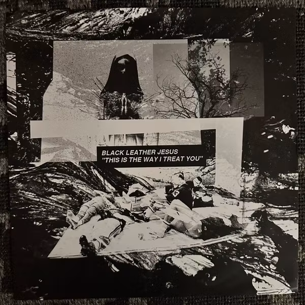 BLACK LEATHER JESUS This Is The Way I Treat You (Spacelessjam – USA original) (VG+/NM) LP