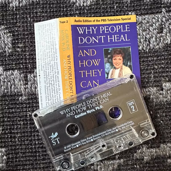CAROLINE MYSS Why People Don't Heal - And How They Can Tape 2 (Sounds True – USA reissue) (EX) TAPE