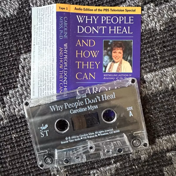 CAROLINE MYSS Why People Don't Heal - And How They Can Tape 1 (Sounds True – USA reissue) (EX) TAPE