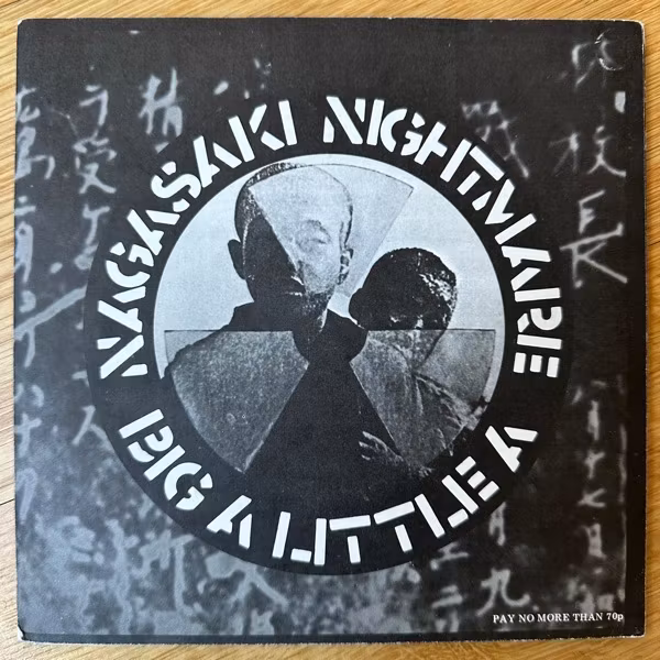 CRASS Nagasaki Nightmare / Big A Little A (Crass - UK original) (VG+) 7"