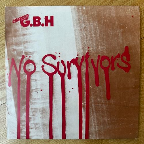 G.B.H, Charged No Survivors (Clay - UK original) (VG+) 7"