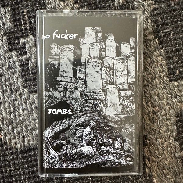 NO FUCKER Tombs (Noise Itch Cassettes - Germany original) (EX) TAPE