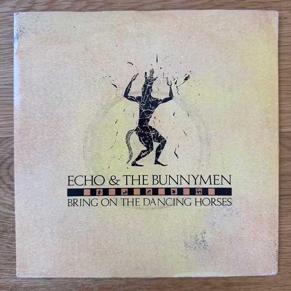 ECHO & THE BUNNYMEN Bring On The Dancing Horses (Korova - UK original) (VG+) 7"