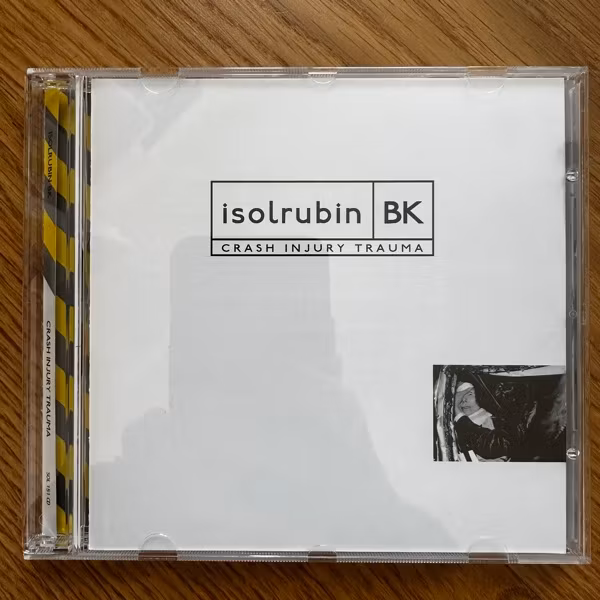ISOLRUBIN BK Crash Injury Trauma (Soleilmoon - USA reissue) (NM) CD