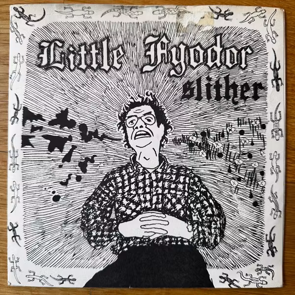 LITTLE FYODOR Slither (Mac Leningrad – USA original) (VG/EX) 7"