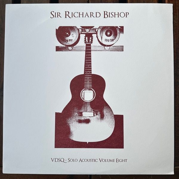 SIR RICHARD BISHOP VDSQ Solo Acoustic Volume Eight (Vin Du Select Qualitite – USA original) (EX/NM) LP