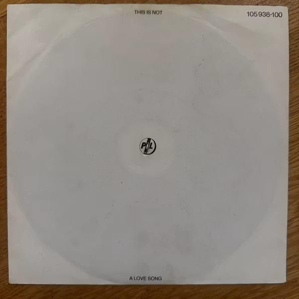 PUBLIC IMAGE LIMITED This Is Not A Love Song (Virgin - Europe original) (VG/VG+) 7"