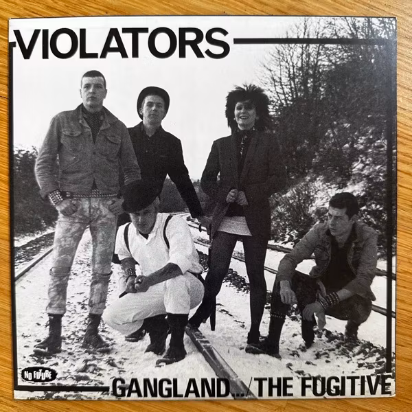 VIOLATORS Gangland... / The Fugitive (No Future - UK original) (VG+) 7"